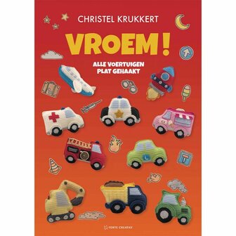 Vroem! alle voertuigen plat gehaakt - Christel Krukkert