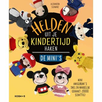 Helden uit je kindertijd haken de mini&#039;s - A. Schwarz